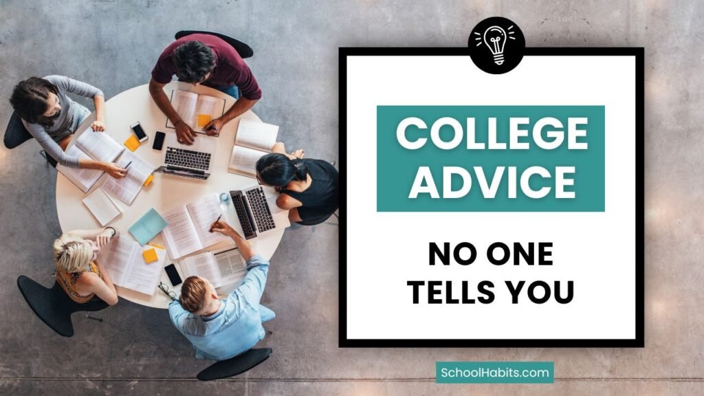 College Advice No One Tells You (But You Need to Know)