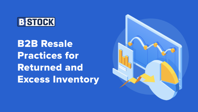 B2B Resale Practices for Returned and Excess Inventory