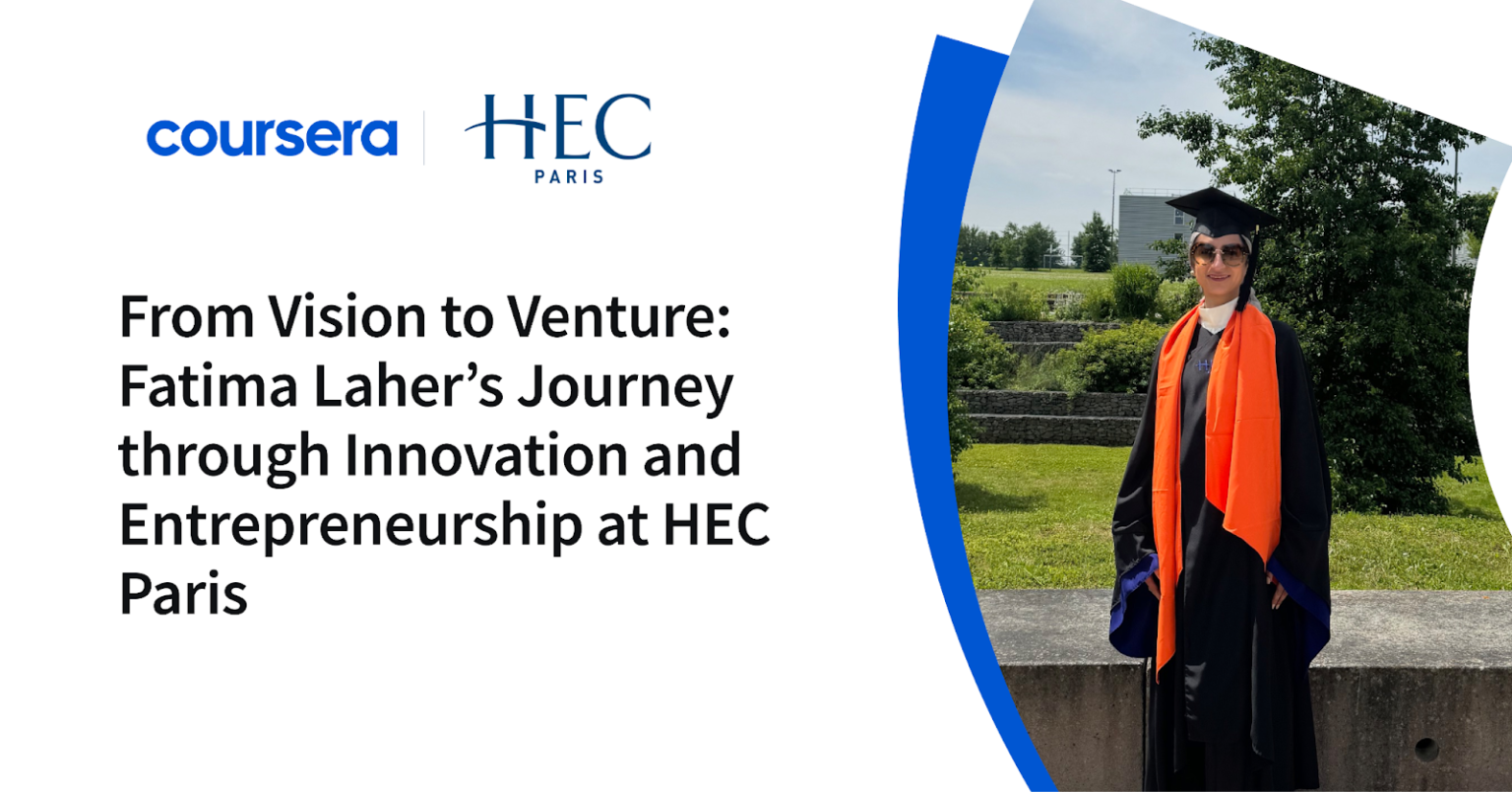 From Vision to Venture: Fatima Laher’s Journey through Innovation and Entrepreneurship at HEC Paris