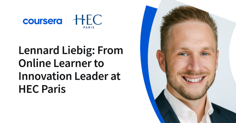 Lennard Liebig: From Online Learner to Innovation Leader at HEC Paris Lennard Liebig: From Online Learner to Innovation Leader at HEC Paris