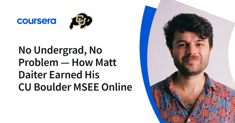 No Undergrad, No Problem — How Matt Daiter Earned His CU Boulder MSEE Online