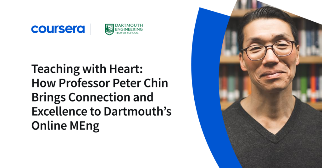 Teaching with Heart: How Professor Peter Chin Brings Connection and Excellence to Dartmouth’s Online MEng