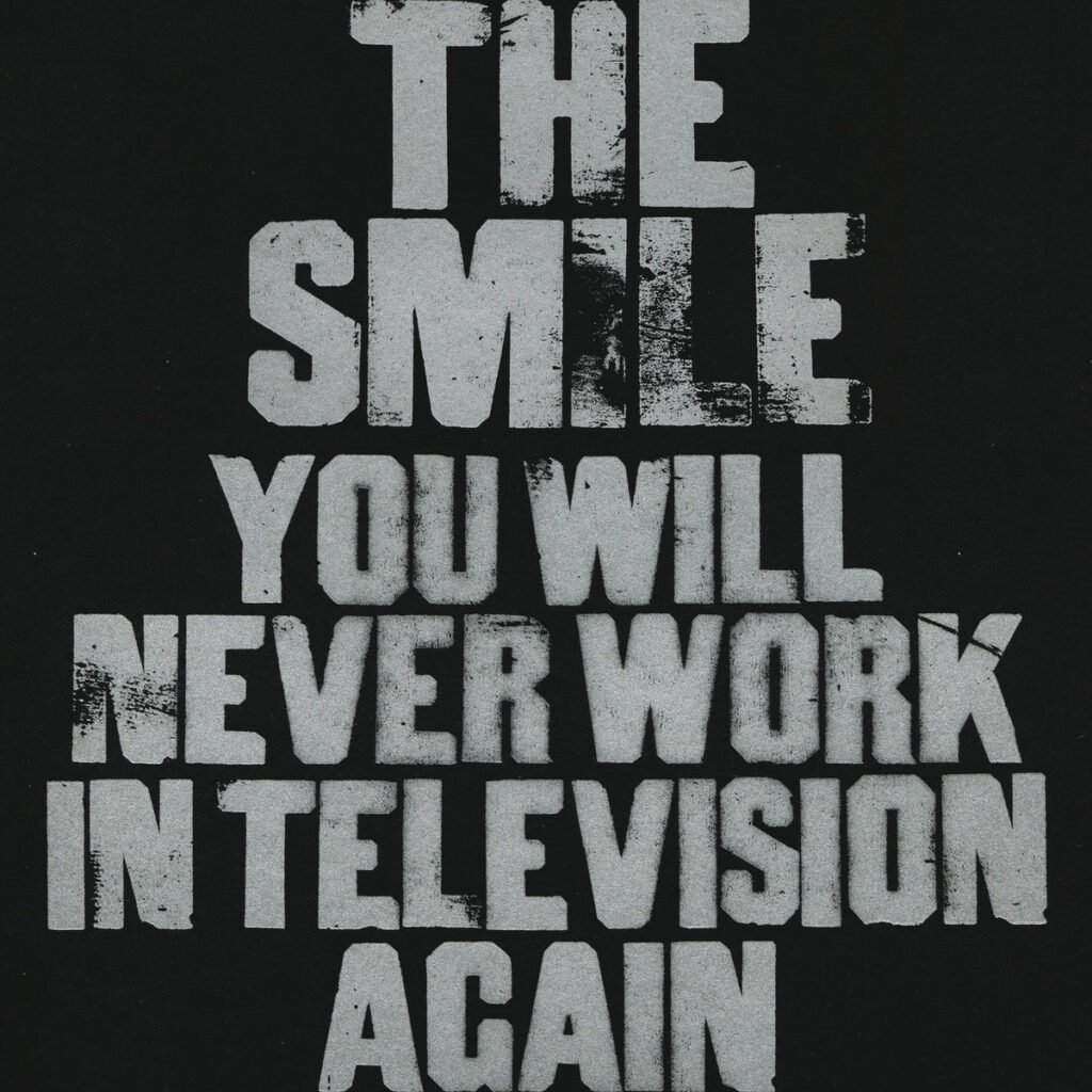 The Smile – You Will Never Work In Television Again | 2022 Best Tunes #6