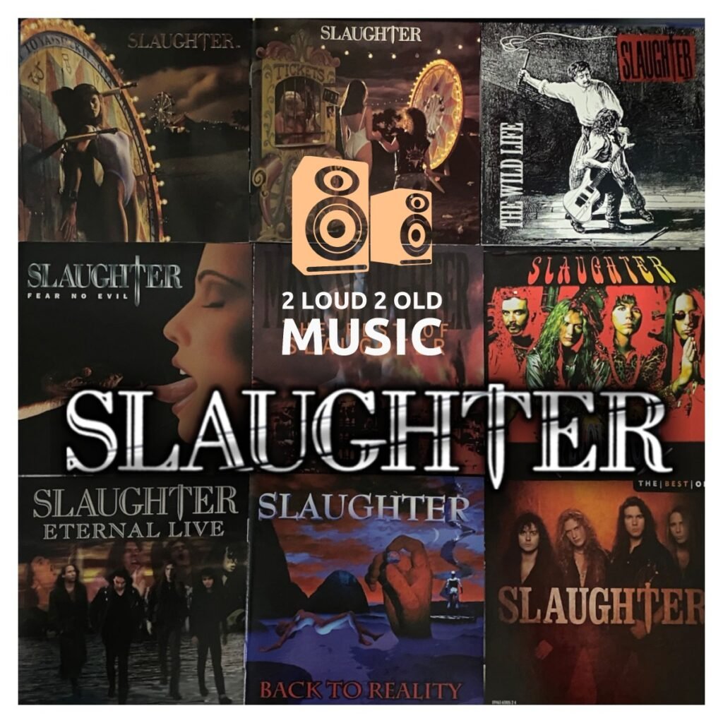 Ep. 69 – Slaughter – 2 Loud 2 Old Music