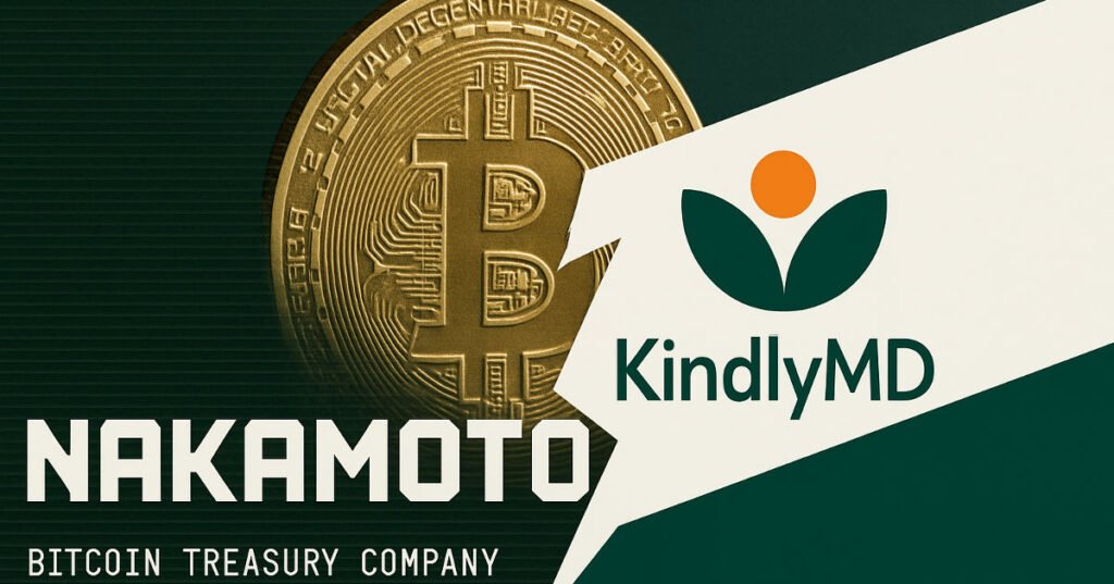 KindlyMD & Nakamoto Officially Merge, Plans To Buy One Million BTC
