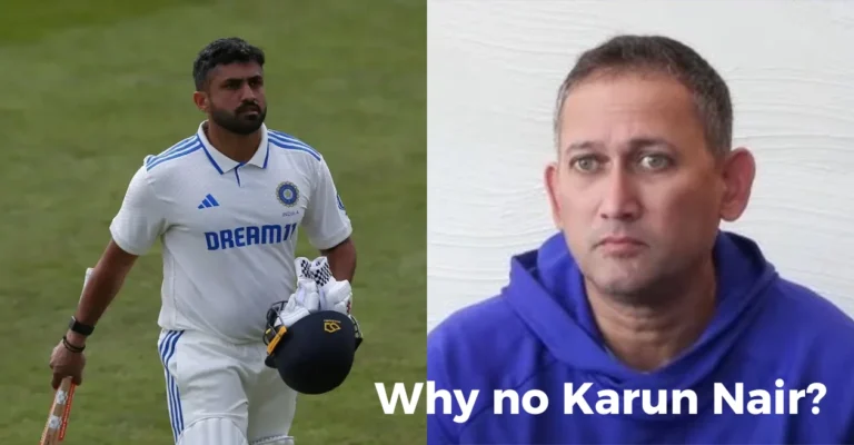 Ajit Agarkar explains Karun Nair’s omission from India’s Test squad for West Indies series