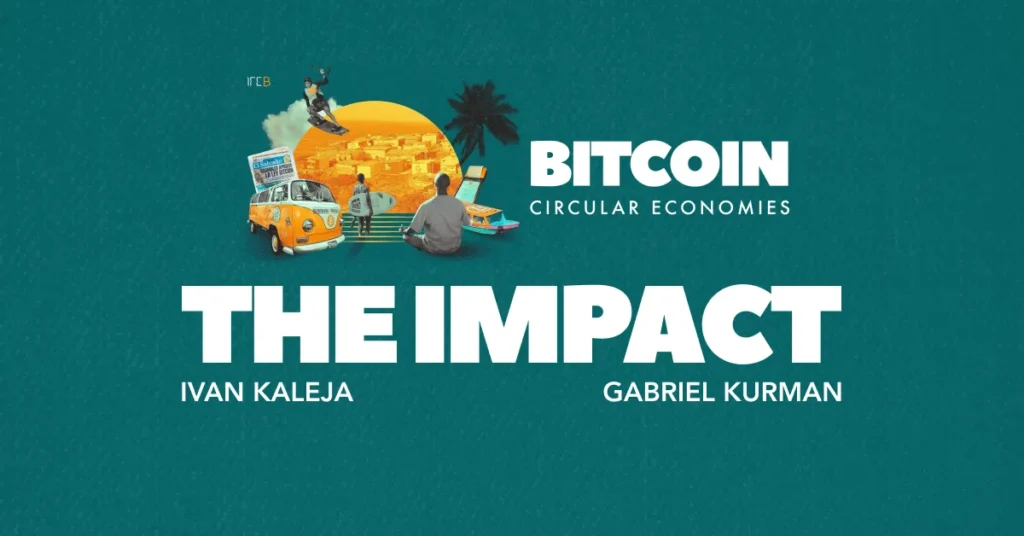 An Excerpt From Bitcoin Circular Economies: The Impact An Excerpt From Bitcoin Circular Economies: The Impact