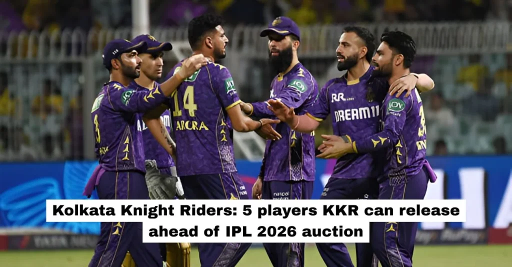 Kolkata Knight Riders: 5 players KKR can release ahead of IPL 2026 auction