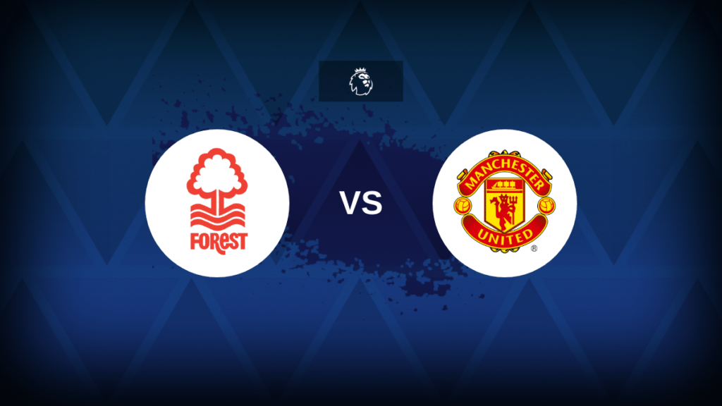 Nottingham Forest v Manchester United