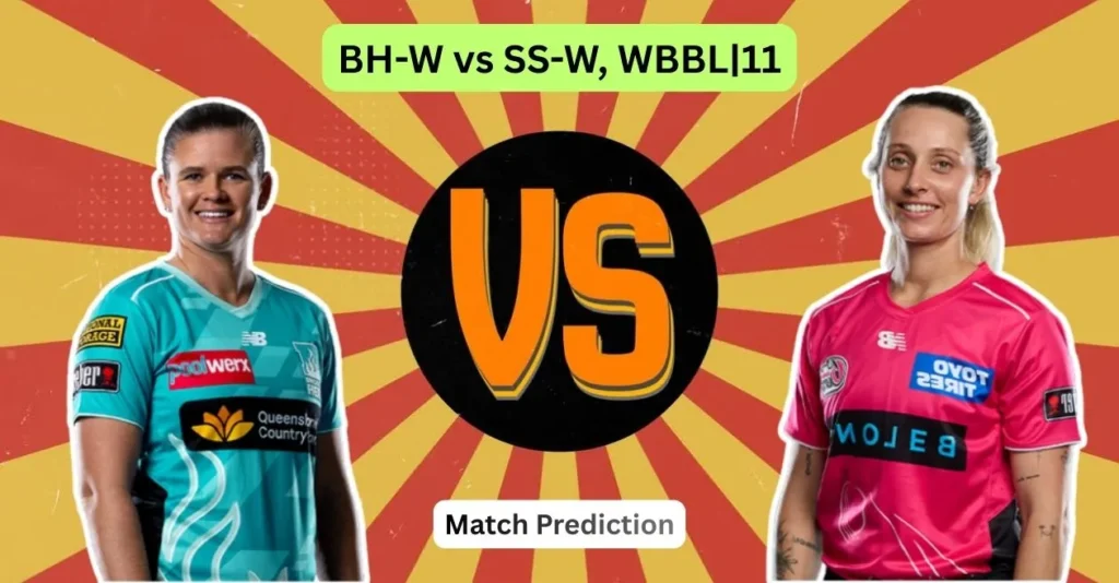 BH-W vs SS-W, WBBL|11 Match Prediction: Who will win today’s game between Brisbane Heat and Sydney Sixers? BH-W vs SS-W, WBBL|11 Match Prediction: Who will win today’s game between Brisbane Heat and Sydney Sixers?