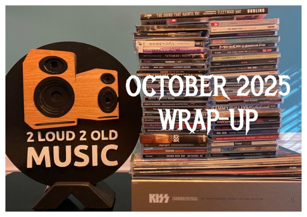 Ep. 80 – October 2025 Wrap-Up – 2 Loud 2 Old Music