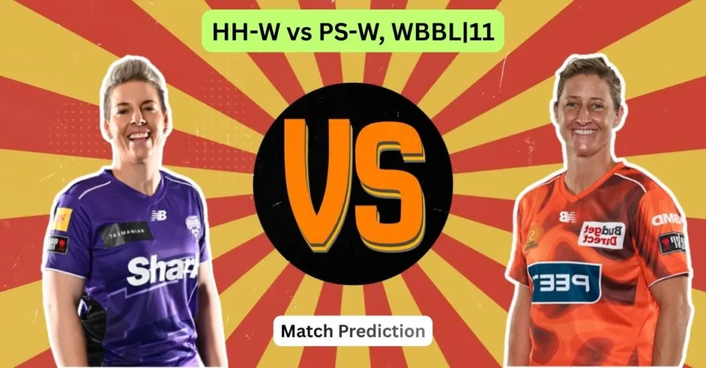 HH-W vs PS-W, WBBL|11 Match Prediction: Who will win today’s game between Hobart Hurricanes and Perth Scorchers?