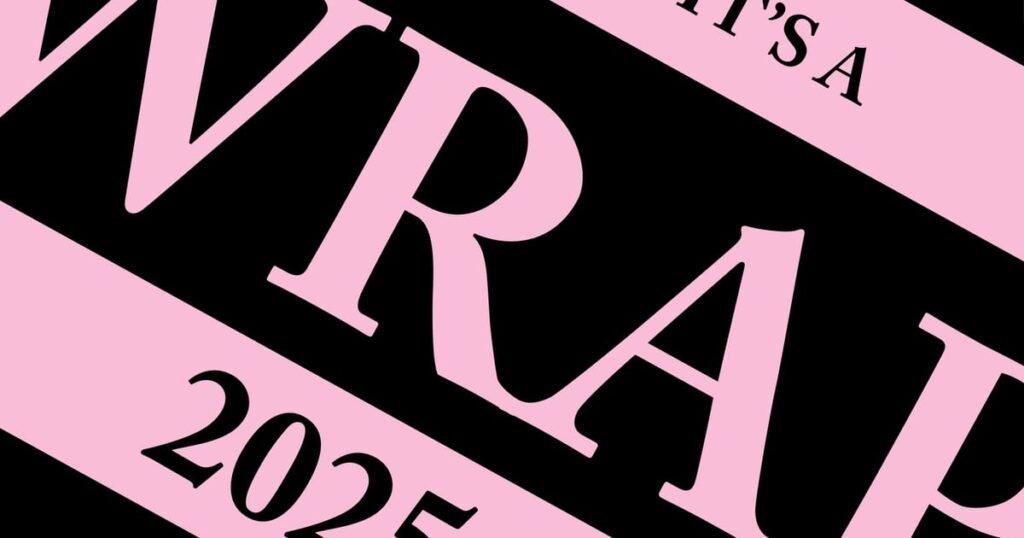 It’s a Wrap: 2025 in Film It’s a Wrap: 2025 in Film