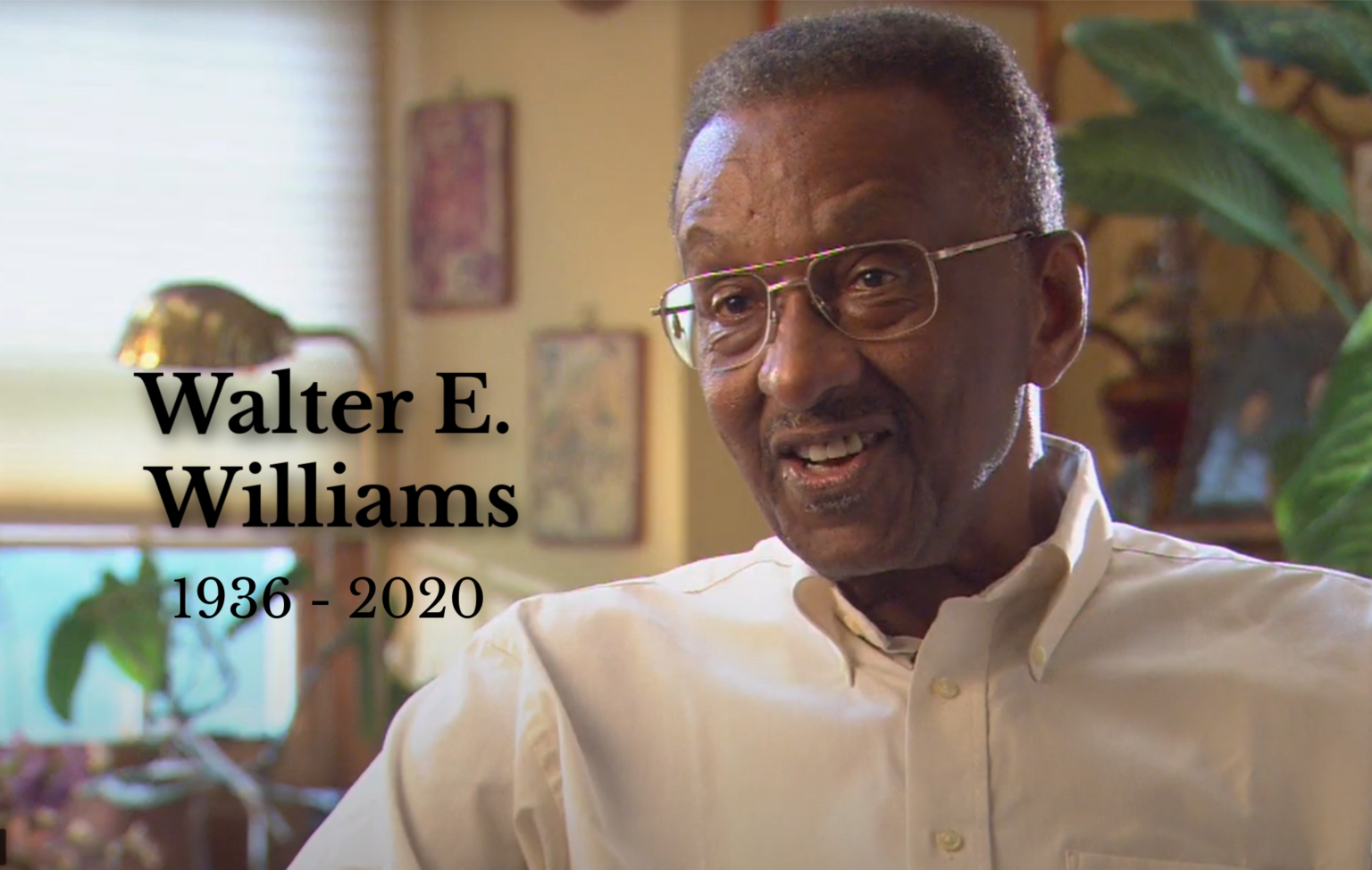Walter E. Williams Remembered: An Exemplar of Excellence 