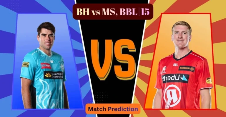 BH vs MS, BBL|15, Match Prediction: Who will win today’s game between Brisbane Heat and Melbourne Stars?
