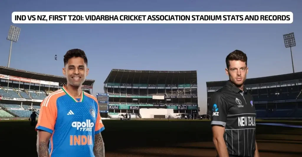 IND vs NZ: Pitch Report for 1st T20I, Vidarbha Cricket Association Stadium Stats and Records