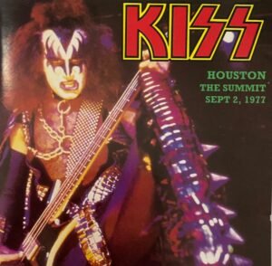 The Summit Sept. 2, 1977’ (1992) – Album Review (The Kiss Bootleg Series) – 2 Loud 2 Old Music The Summit Sept. 2, 1977’ (1992) – Album Review (The Kiss Bootleg Series) – 2 Loud 2 Old Music