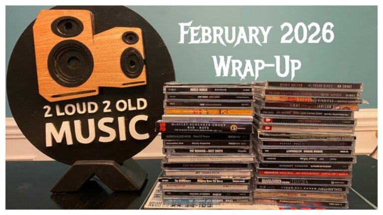 Ep. 91 – February 2026 Wrap-Up – 2 Loud 2 Old Music Ep. 91 – February 2026 Wrap-Up – 2 Loud 2 Old Music