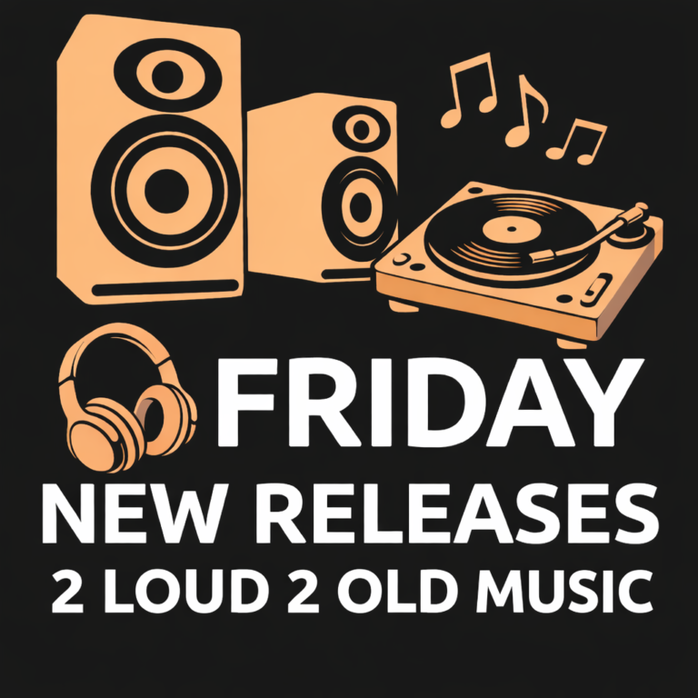 Friday New Releases – March 20, 2026 – 2 Loud 2 Old Music Friday New Releases – March 20, 2026 – 2 Loud 2 Old Music