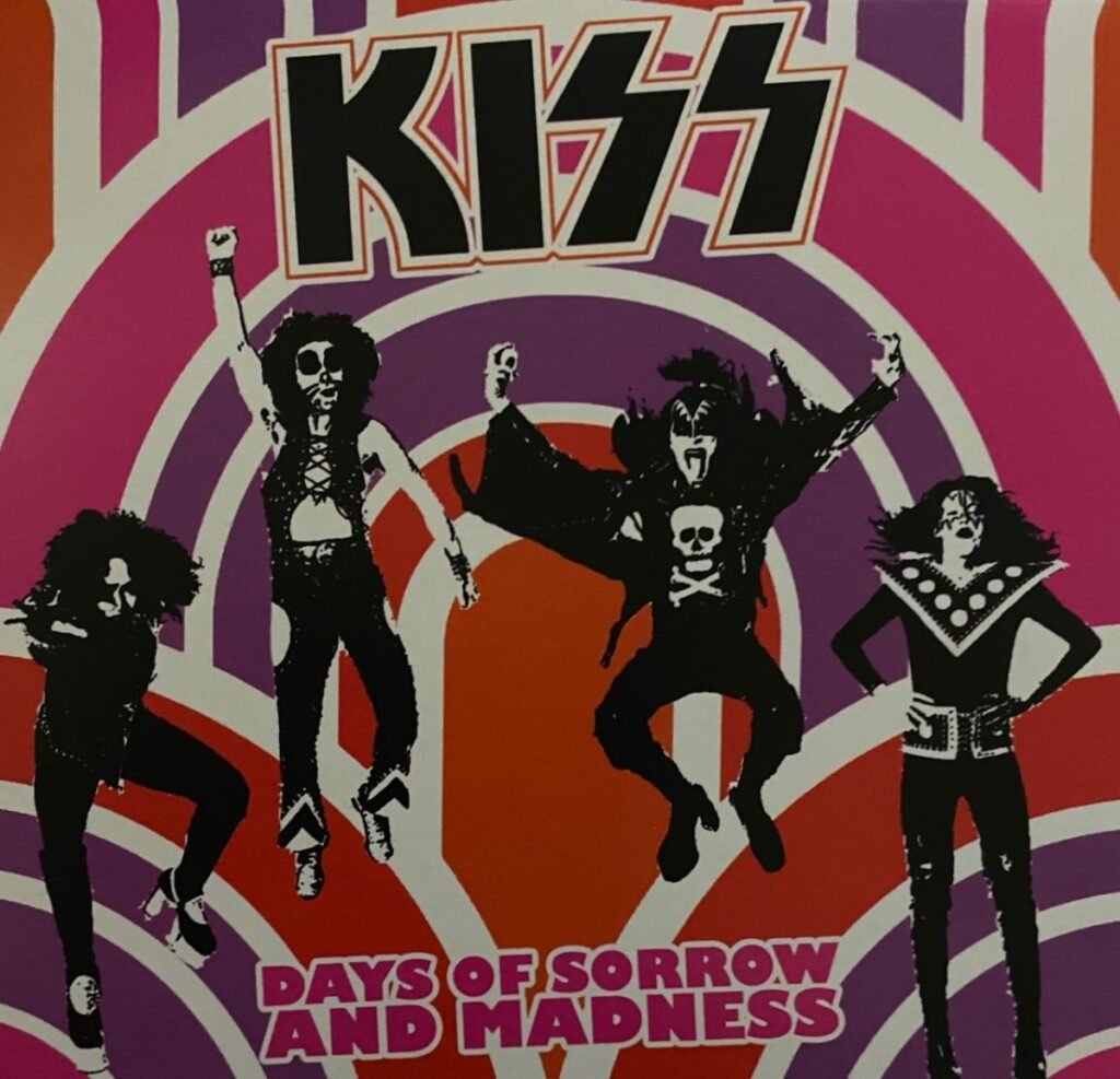 Kiss – ‘Days of Sorrow And Madness’ (2012) – Album Review (The Kiss Bootleg Series) – 2 Loud 2 Old Music