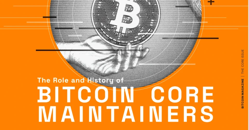 The Role And History Of Bitcoin Core Maintainers