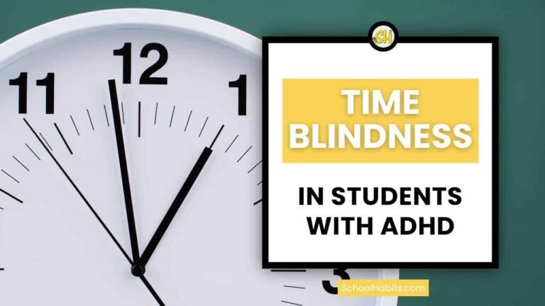 Time Blindness in Students with ADHD: Why It Makes School So Hard, and What to Do About It Time Blindness in Students with ADHD: Why It Makes School So Hard, and What to Do About It