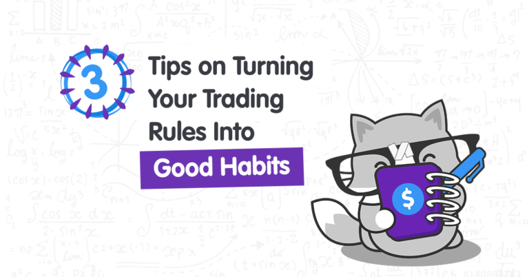 3 Tips on Turning Your Trading Rules Into Good Habits