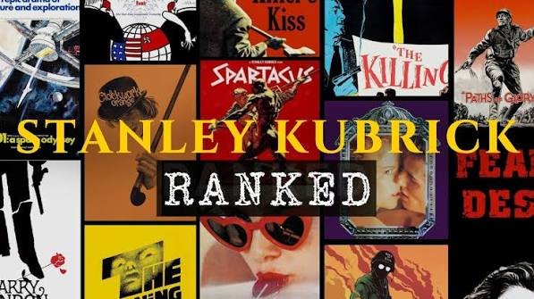 Every Stanley Kubrick Film Ranked from Worst to Best Every Stanley Kubrick Film Ranked from Worst to Best