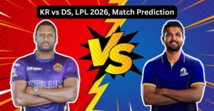 KR vs DS, LPL 2026, Match Prediction: Who will win today’s game between Kandy Royals and Dambulla Sixers?