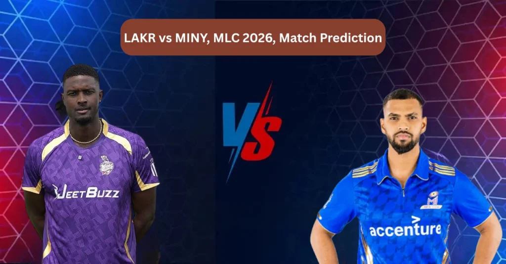 LAKR vs MINY, MLC 2026, Match Prediction: Who will win today’s game between Los Angeles Knight Riders and MI New York?