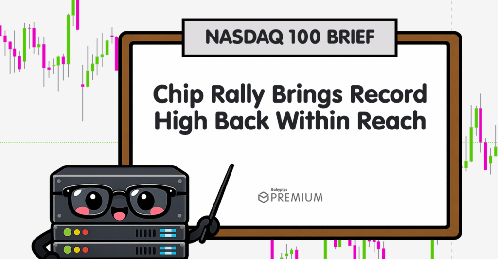Nasdaq 100 Brief: Chip Rally Brings Record High Back Within Reach