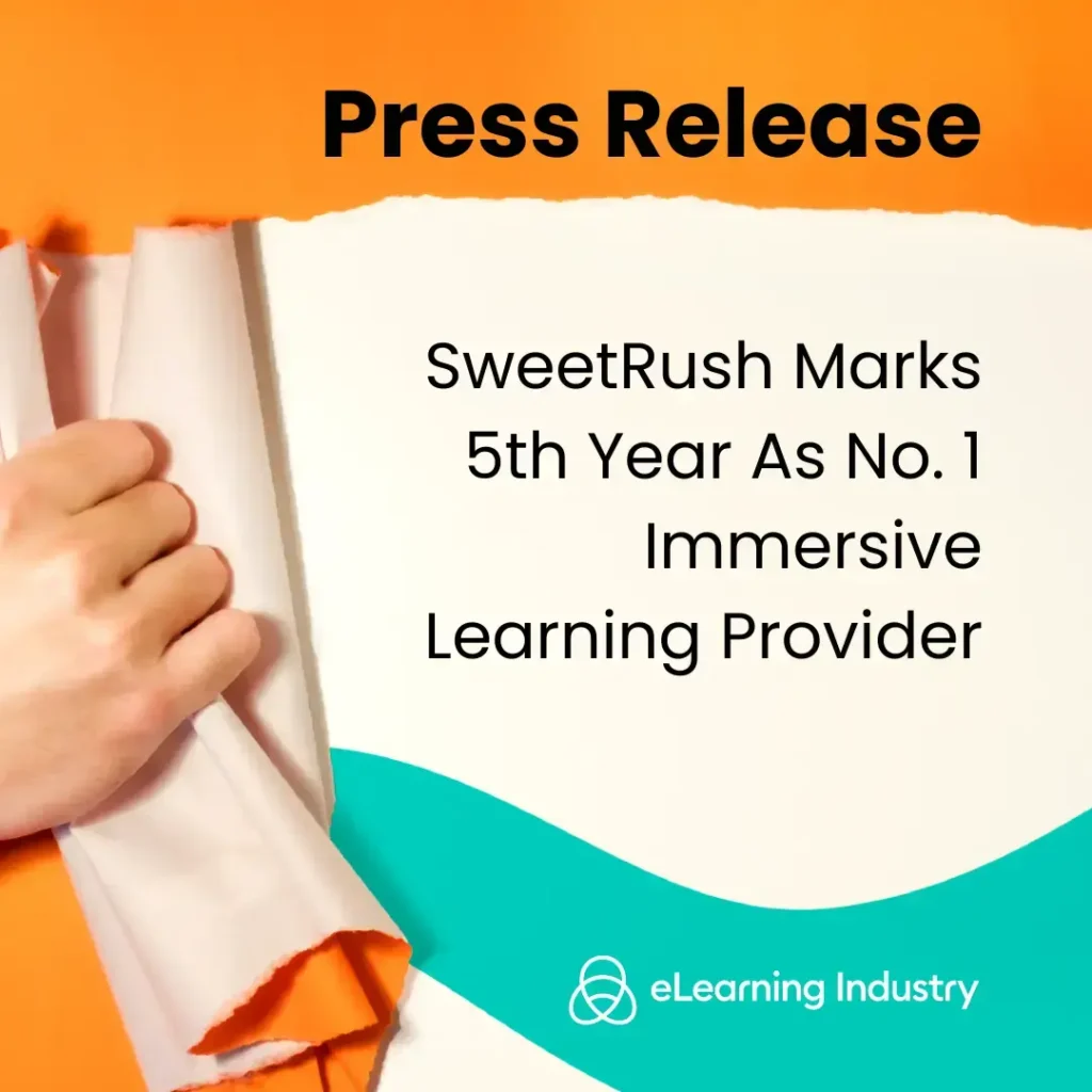 SweetRush Marks 5th Year As No. 1 Immersive Learning Provider SweetRush Marks 5th Year As No. 1 Immersive Learning Provider