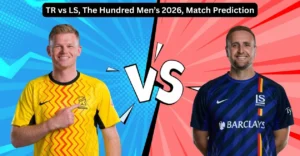 TR vs LS, The Hundred Men’s 2026, Match Prediction: Who will win today’s game between Trent Rockets and London Spirit?