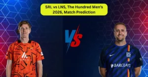 SRL vs LNS, The Hundred Men’s 2026, Match Prediction: Who will win today’s game between Sunrisers Leeds and London Spirit? SRL vs LNS, The Hundred Men’s 2026, Match Prediction: Who will win today’s game between Sunrisers Leeds and London Spirit?