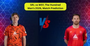 SRL vs WEF, The Hundred Men’s 2026, Match Prediction: Who will win today’s game between Sunrisers Leeds and Welsh Fire? SRL vs WEF, The Hundred Men’s 2026, Match Prediction: Who will win today’s game between Sunrisers Leeds and Welsh Fire?