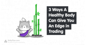 3 Ways A Healthy Body Can Give You An Edge in Trading