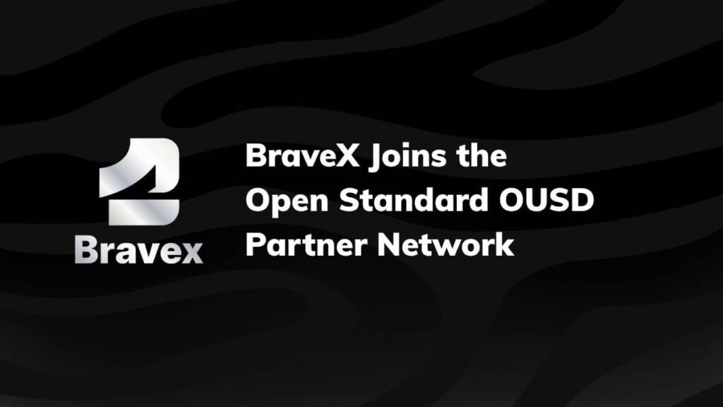 BraveX Joins the Open Standard OUSD Partner Network BraveX Joins the Open Standard OUSD Partner Network