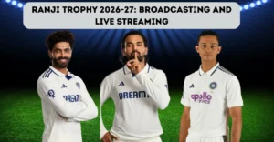 Ranji Trophy 2026-27: Broadcast, live streaming details – When and where to watch KL Rahul, Yashasvi Jaiswal and other stars in action