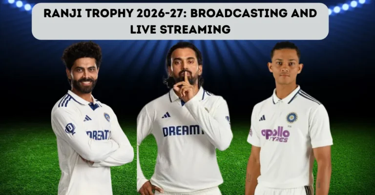 Ranji Trophy 2026-27: Broadcast, live streaming details – When and where to watch KL Rahul, Yashasvi Jaiswal and other stars in action